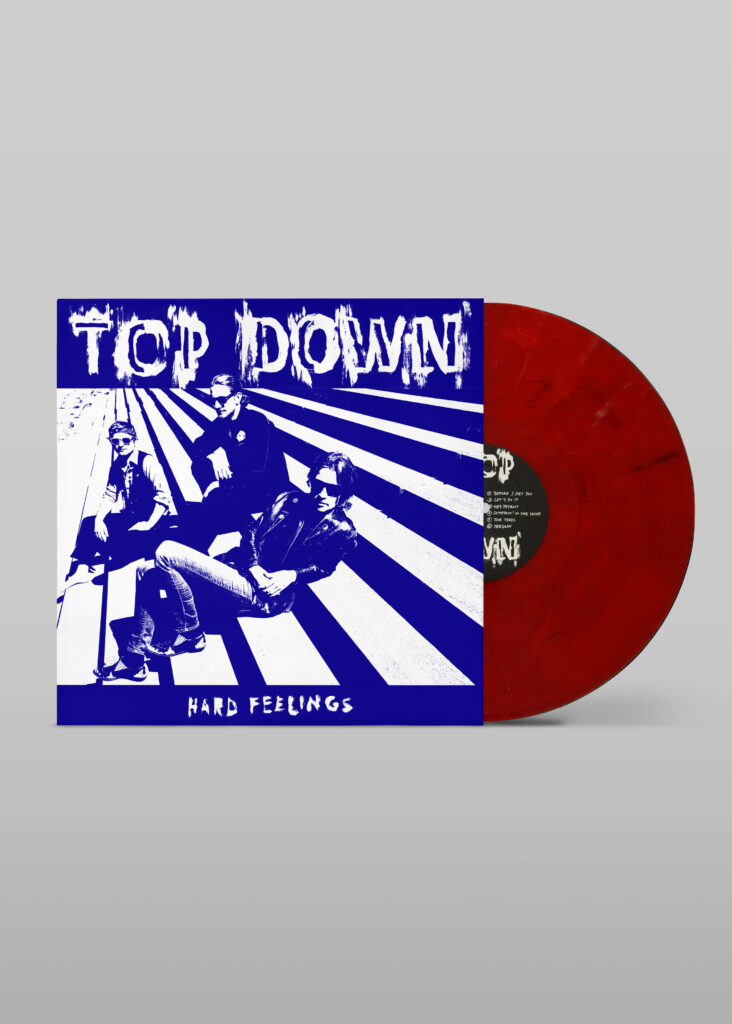 TOP DOWN – HARD FEELINGS